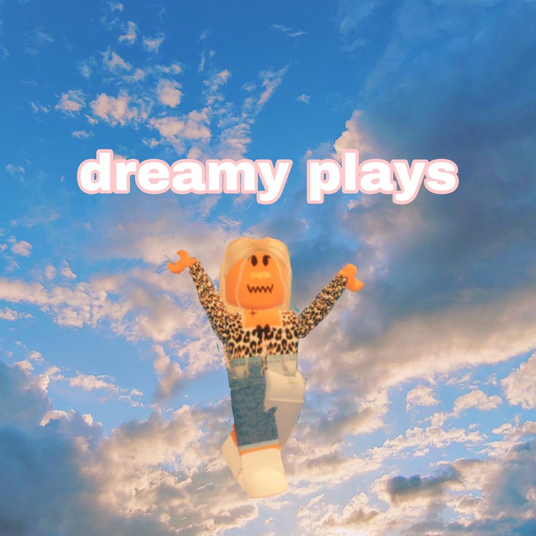 Dreamy Plays Xxdreamyplays Tiktok Watch Dreamy Plays S Newest Tiktok Videos - dreamy videos roblox