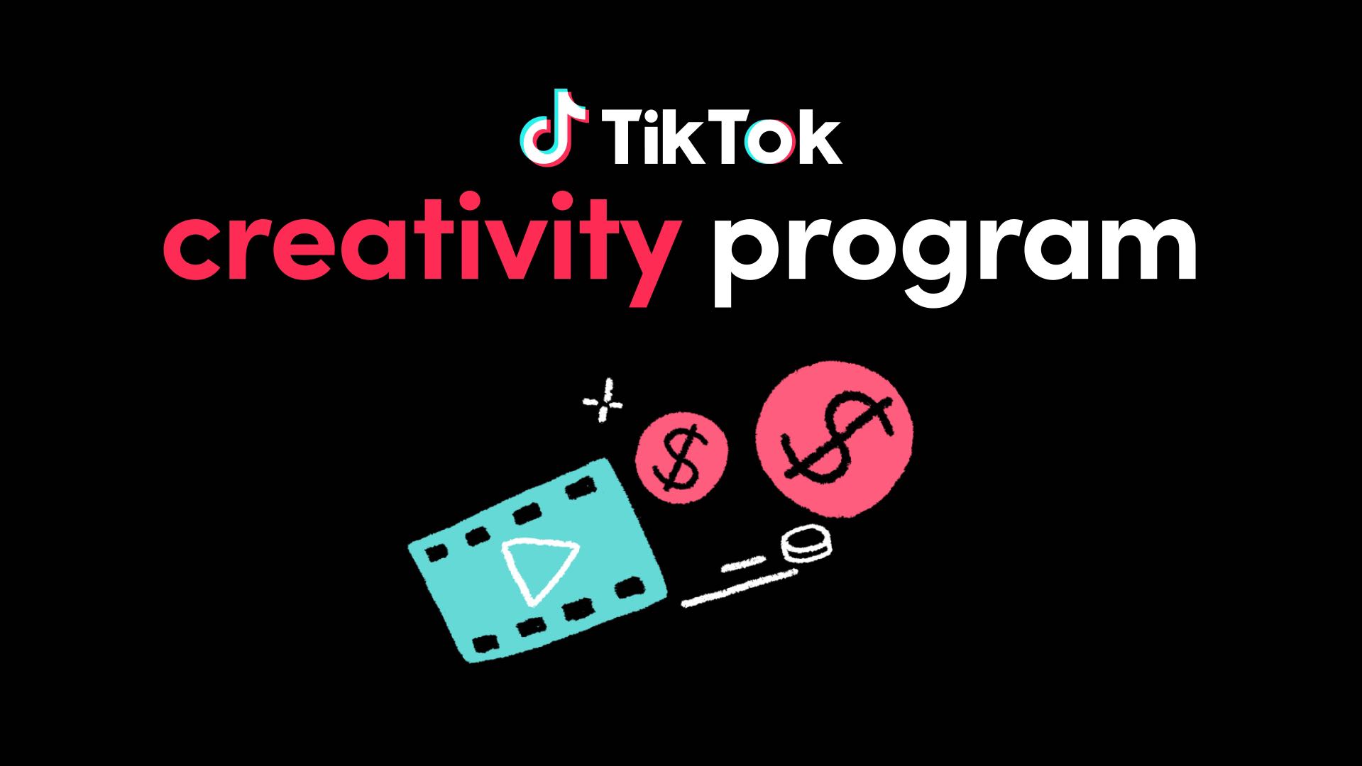 TikTok from Creator Fund to Creativity Program