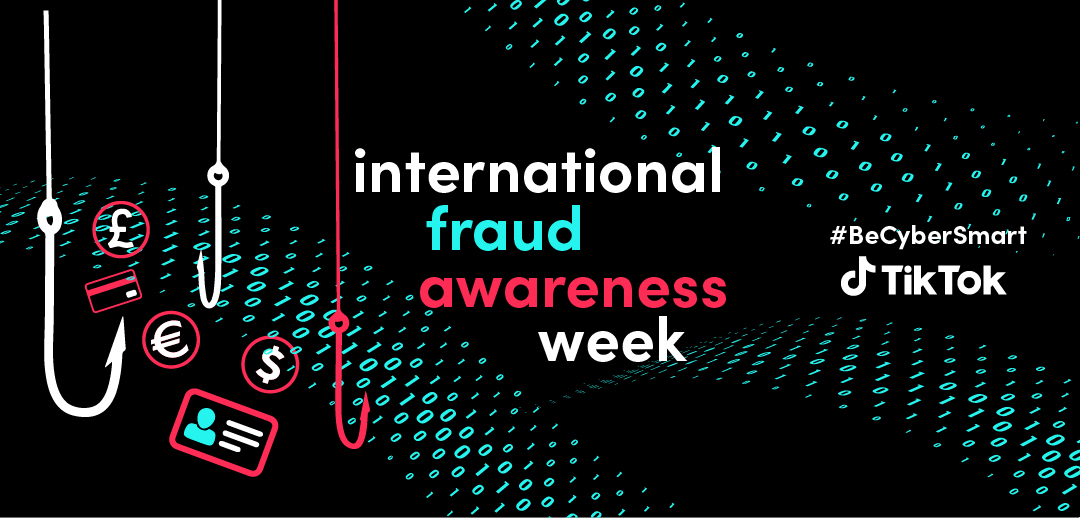 Fraud Awareness Week and Combating Cybercrime TikTok Newsroom
