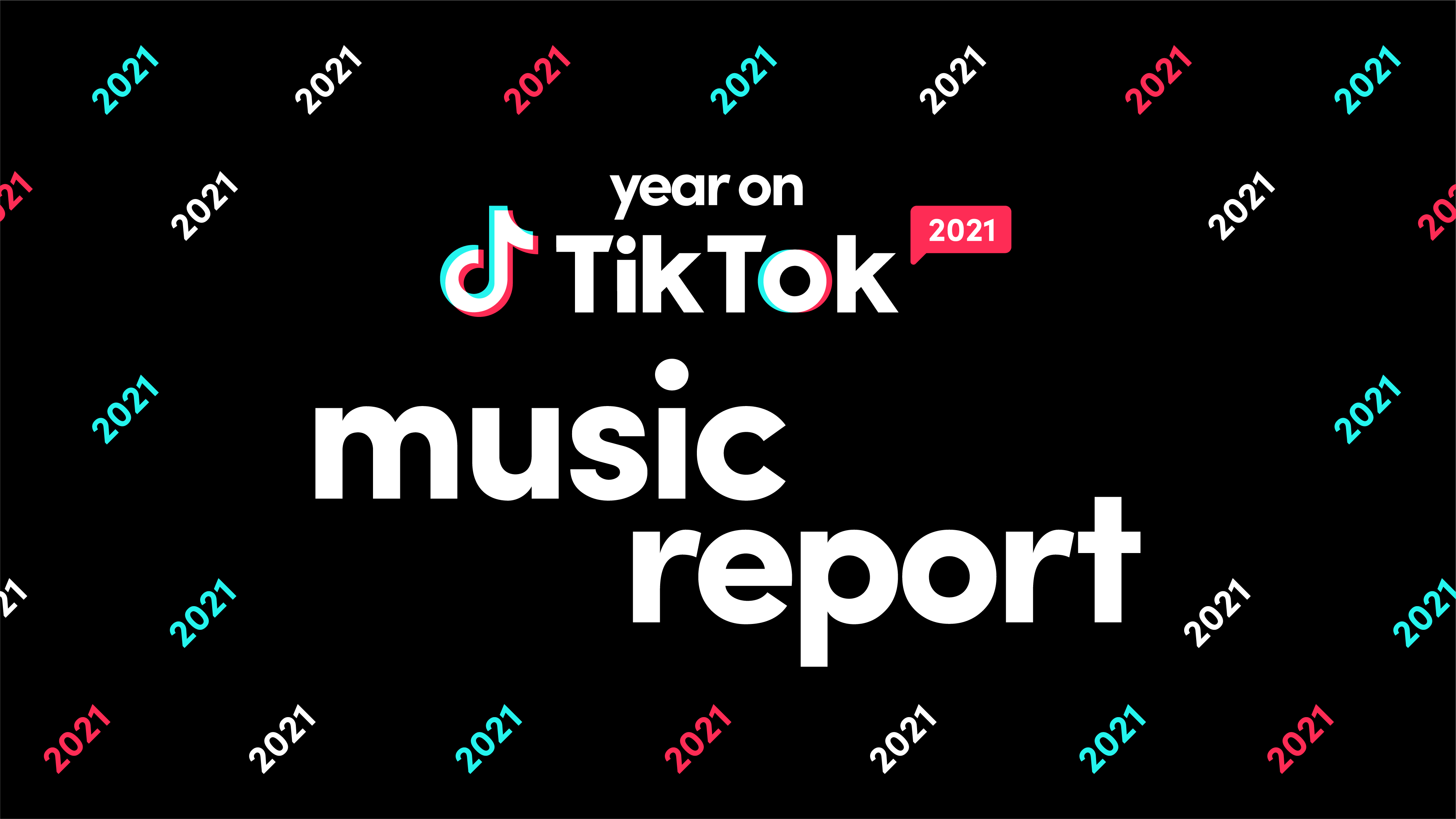 Year on TikTok 2021 Music Report | TikTok Newsroom