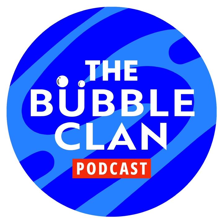 The Bubble Clan Podcast @thebubbleclan.sg