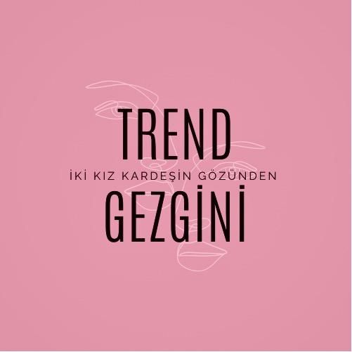 Trend Gezgini @trendgezgini