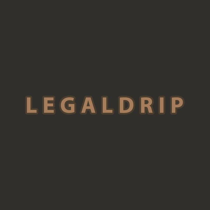 LEGAL DRIP @legaldrip