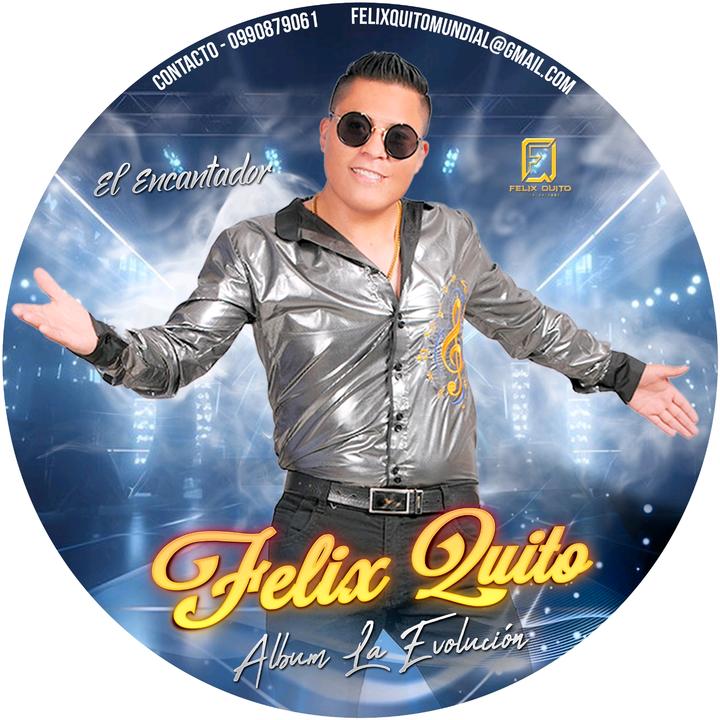 Felix Quito El Encantador @felix_quito
