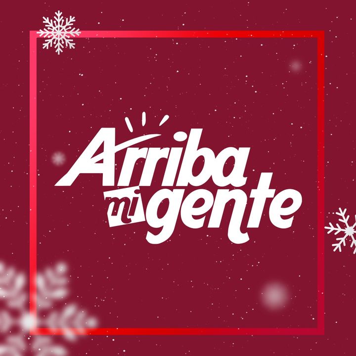 Arriba Mi Gente @arribamigente21