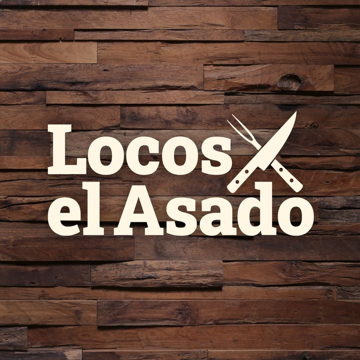 Locos X el Asado @locosxelasado