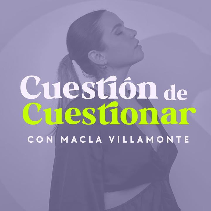 Macla Villamonte @cuestiondecuestionar