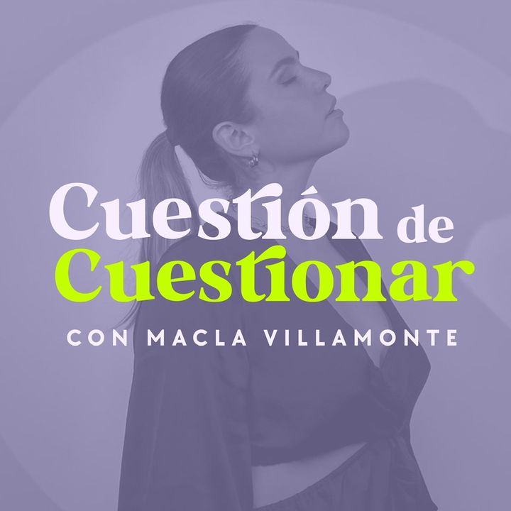 Macla Villamonte @cuestiondecuestionar