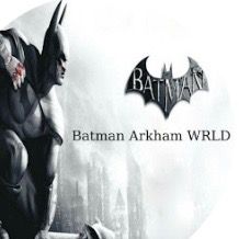 Batman_Arkham_WRLD @batman_arkham_wrld