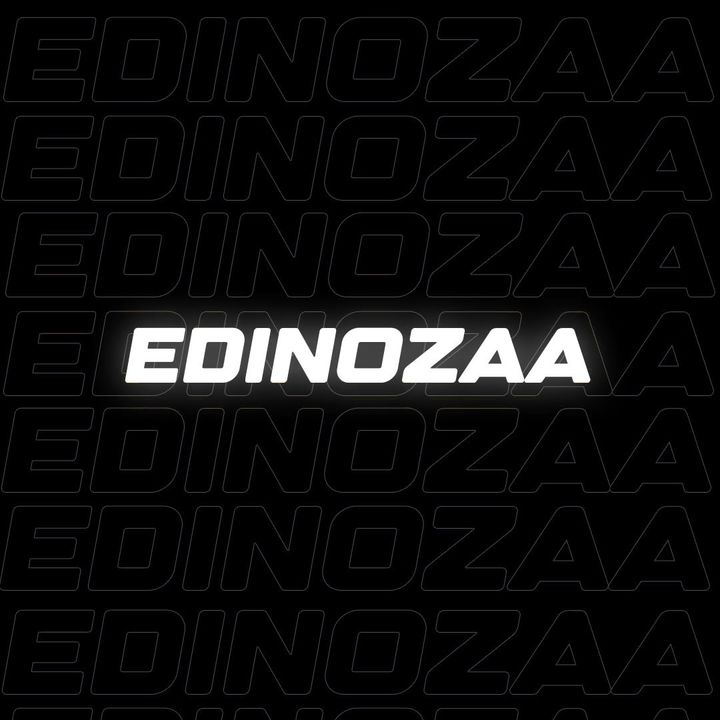 EDINOZAA @edinozaa