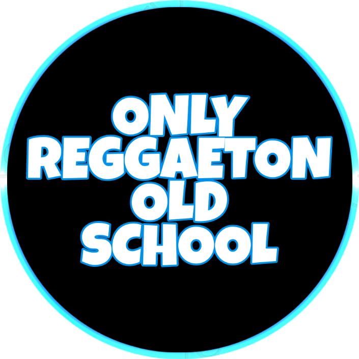 OnlyReggaetonOldSchool @onlyreggaetonoldschool