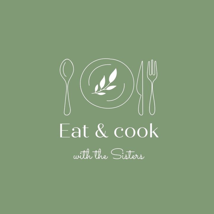 Eat&Cook with The Sisters @eatcookwiththesisters