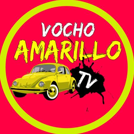 VochoAmarilloTV @vochoamarillo