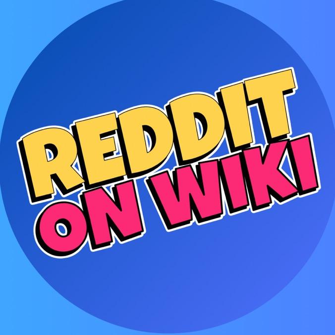 Reddit On Wiki Podcast @redditonwikipod
