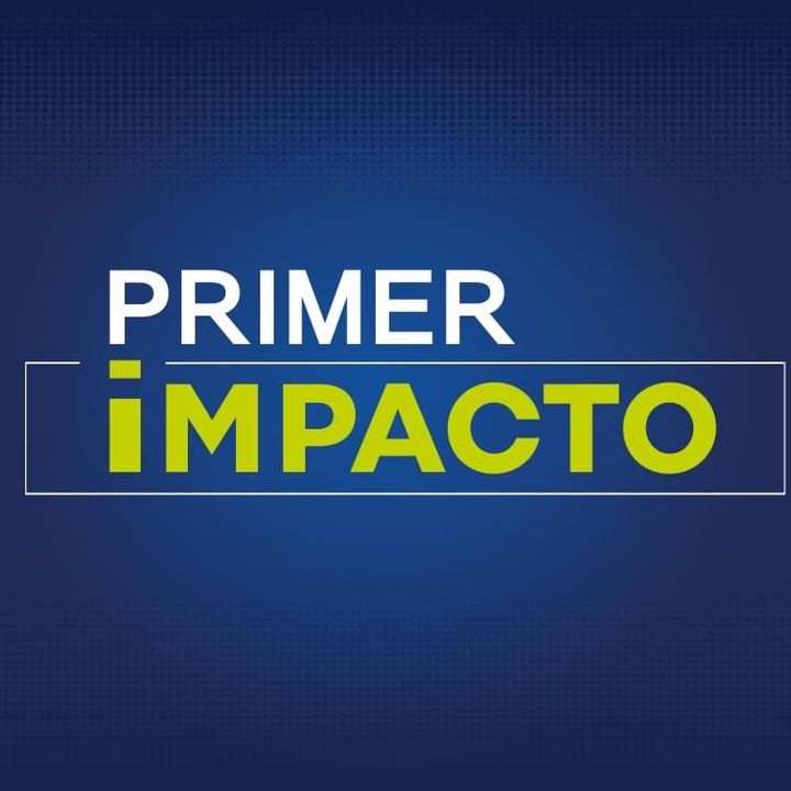 Primer Impacto @primerimpacto