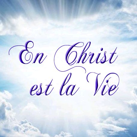 En Christ est la Vie @enchristestlavie