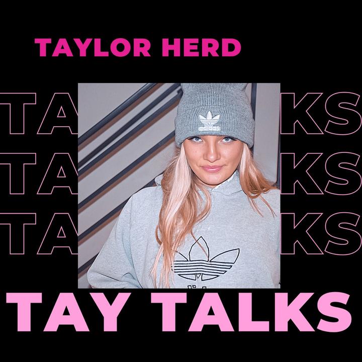 Tay Talks @taytalkspod