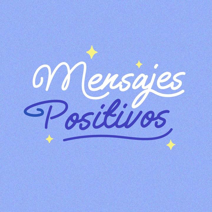 Mensajes Positivos @upso.mensajespositivos
