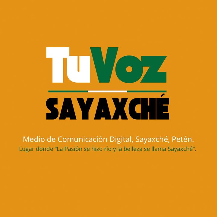 TuVoz Sayaxché @tuvozsayaxche