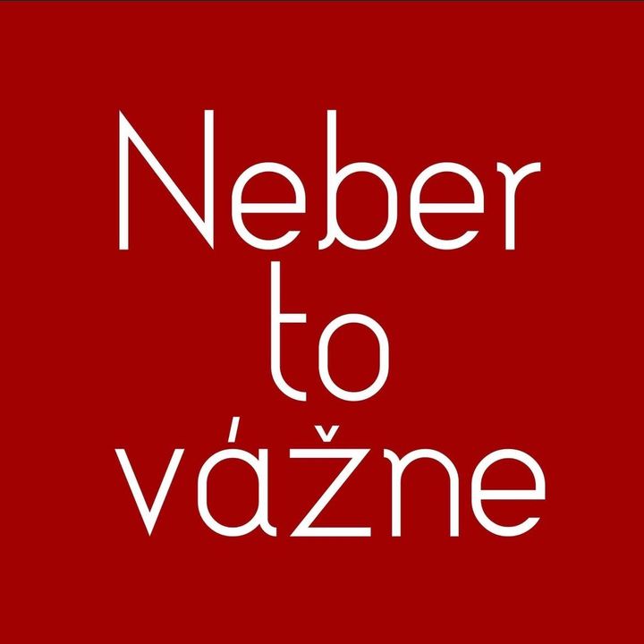 neber_to_vazne @neber_to_vazno