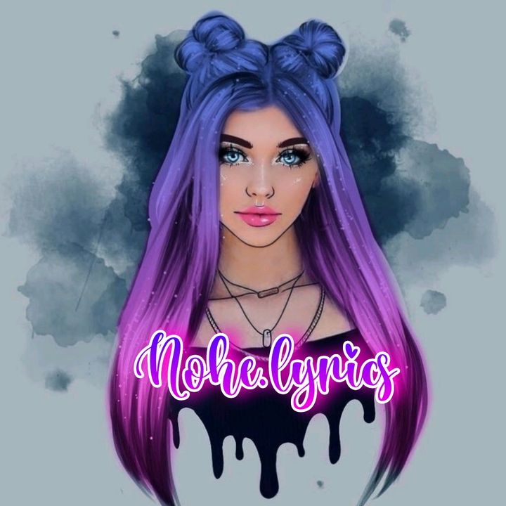 💖Nohe Lyrics🚀 @nohe.lyrics