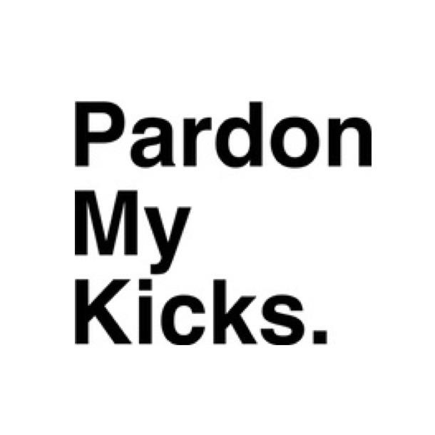 PARDON MY KICKS @pardonmykicksdotse