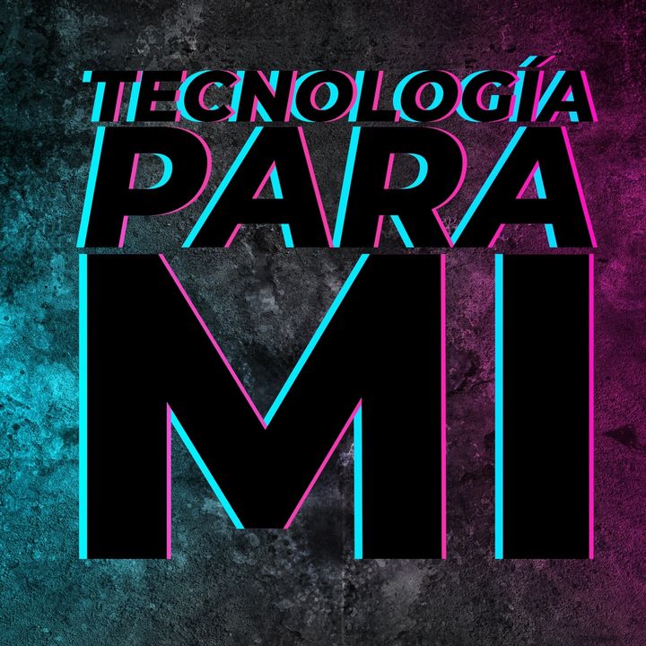 Tecnología para Mi☑️ @tecnologiaparami