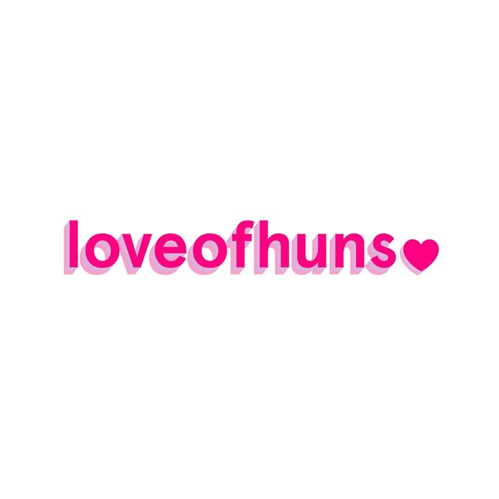 loveofhuns x @loveofhuns