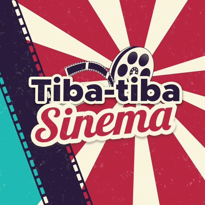 Tiba-Tiba Sinema @tibatiba.sinema