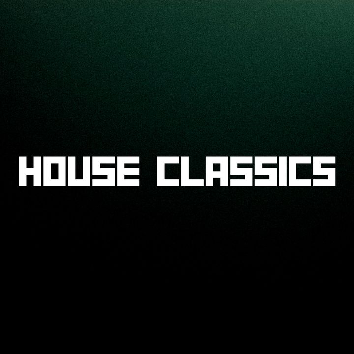 HOUSE CLASSICS @houseclassics_