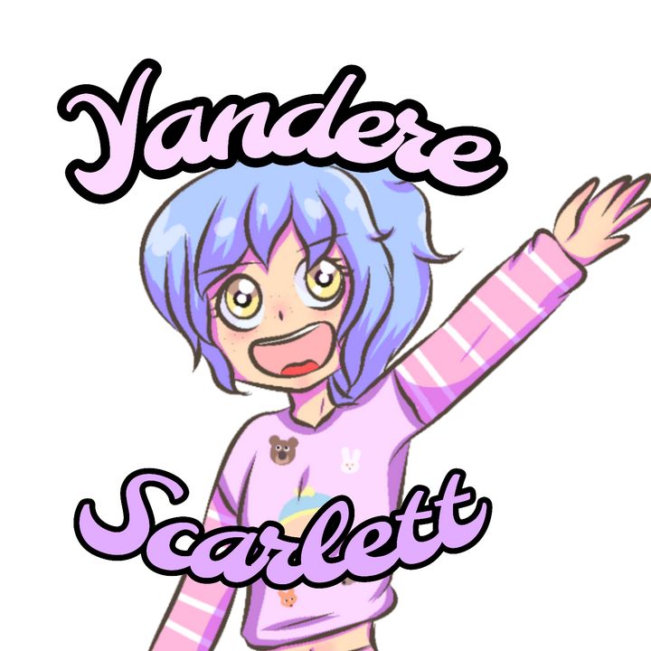 Yandere Scarlett Lol1 @scarlettyandere