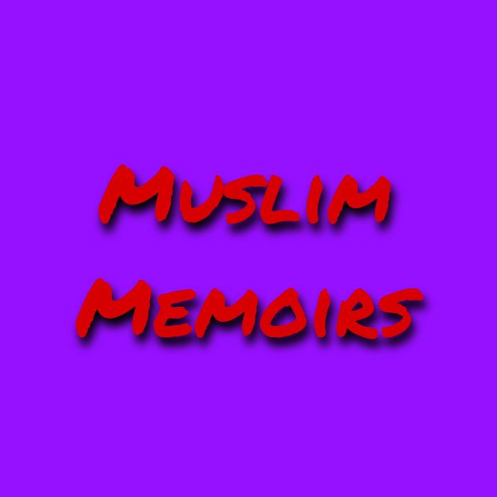 Muslimmemoirs @muslimmemoirs